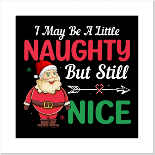 I may be a little naughty But still nice Posters and Art